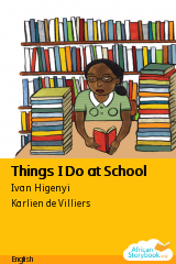 Cover of Things I Do at School by Ivan Higenyi