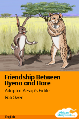 Cover of Friendship Between Hyena and Hare by Adapted Aesop's Fable