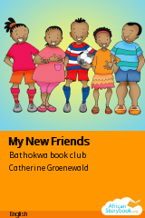 Cover of My New Friends by Zimbili Dlamini, Hlengiwe Zondi