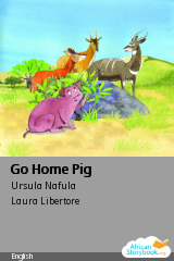 Cover of Go Home Pig by Ursula Nafula
