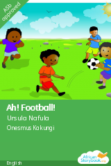 Cover of Ah! Football! by Stella Kihweo
