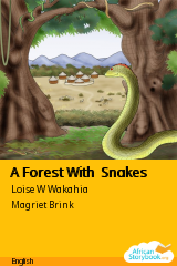 Cover of A Forest With Snakes by Loise W Wakahia, Ep13/01189/15
