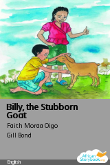 Cover of Billy, the Stubborn Goat by Faith Moraa Oigo