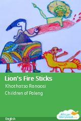 Cover of Lion's Fire Sticks by Traditional San story