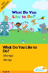 Cover of What Do You Like to Do? by Ubongo