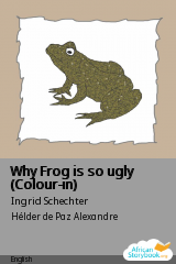 Cover of Why Frog is so ugly (Colour-in) by Mozambican folktale
