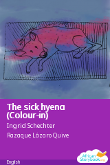 Cover of The sick hyena (Colour-in) by Mozambican folktale