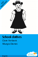 Cover of School clothes by Clare Verbeek, Thembani Dladla, Zanele Buthelezi