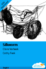 Cover of Silkworm by Clare Verbeek, Thembani Dladla, Zanele Buthelezi