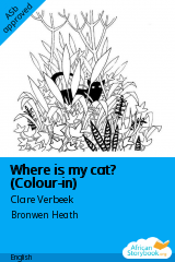 Cover of Where is my cat? (Colour-in) by Clare Verbeek, Thembani Dladla, Zanele Buthelezi