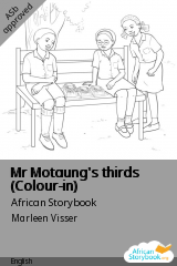 Cover of Mr Motaung's thirds (Colour-in) by Lindiwe Tshabalala, African Storybook