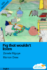 Cover of Pig that wouldn't listen by Thobile Gama
