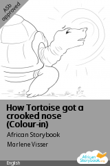Cover of How Tortoise got a crooked nose (Colour-in) by Taiwo Ẹhinẹni
