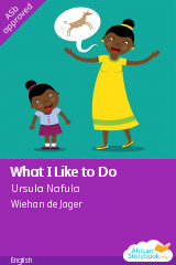 Cover of What I Like to Do by Ursula Nafula
