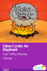 Cover of Edna Cooks An Elephant by Lisa Treffry-Goatley