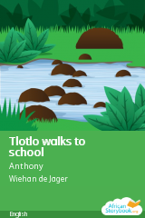 Cover of Tlotlo walks to school by Anthony, Anthony Lelliott