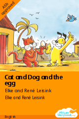 Cover of Cat and Dog and the egg by Elke and René Leisink