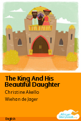 Cover of The King And His Beautiful Daughter by Christine Akello