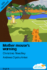 Cover of Mother mouse's warning by Christina Nwolley, Comfort Bozoh, Jonathan Kwao, Rebecca Arde