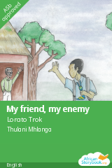 Cover of My friend, my enemy by Smangaliso Molebale