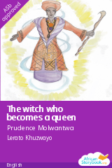 Cover of The witch who becomes a queen by Prudence Molwantwa