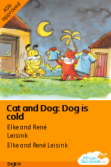 Cover of Cat and Dog: Dog is cold by Elke and René Leisink