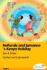 Cover of Nafuraki and Jumanne 's Kenya Holiday by Ian A Drew, Jasmine A Drew, janice drew