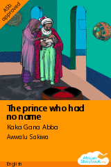 Cover of The prince who had no name by Kaka Gana Abba