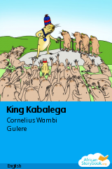 Cover of King Kabalega by Cornelius Wambi Gulere, Mugume Peter
