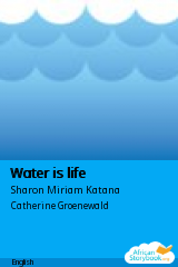 Cover of Water is life by Martha Nansamba