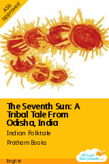 Cover of The Seventh Sun: A Tribal Tale From Odisha, India by Indian Folktale
