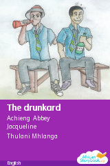 Cover of The drunkard by Achieng Abbey Jacqueline, Uganda Christian University