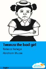 Cover of Twanza the bad girl by Rebecca Nabejja