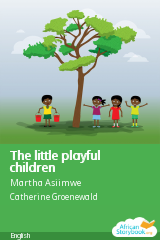 Cover of The little playful children by Martha Asiimwe