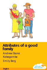 Cover of Attributes of a good family by Andrew Ibona Kabagambe