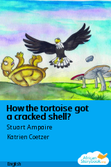 Cover of How the tortoise got a cracked shell? by Stuart Ampaire