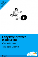 Cover of Lazy little brother (Colour-in) by Clare Verbeek, Thembani Dladla, Zanele Buthelezi