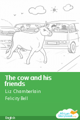 Cover of The cow and his friends by Frista and Fatima