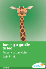 Cover of Inviting a giraffe to tea by Patty Huston-Holm