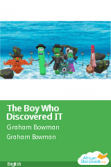 Cover of The Boy Who Discovered IT by Graham Bowman