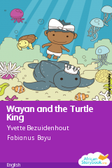 Cover of Wayan and the Turtle King by Yvette Bezuidenhout