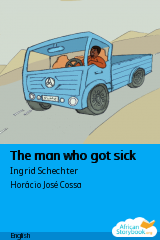 Cover of The man who got sick by Ingrid Schechter