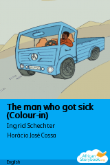 Cover of The man who got sick (Colour-in) by Ingrid Schechter