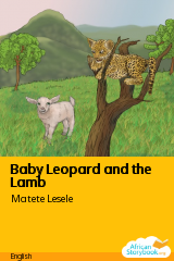 Cover of Baby Leopard and the Lamb by Matete Lesele