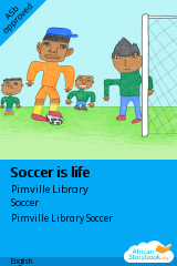 Cover of Soccer is life by Pimville Library Soccer