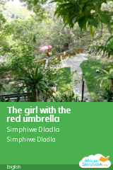 Cover of The girl with the red umbrella by Simphiwe Dladla