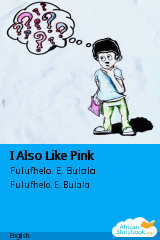 Cover of I Also Like Pink by Fulufhelo. E. Bulala