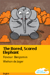 Cover of The Bored, Scared Elephant by Favour Benjamin, Victoria Simon