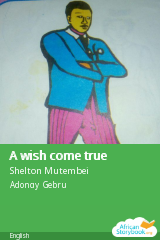 Cover of A wish come true by Shelton Mutembei