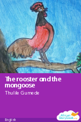 Cover of The rooster and the mongoose by Thulile Gumede